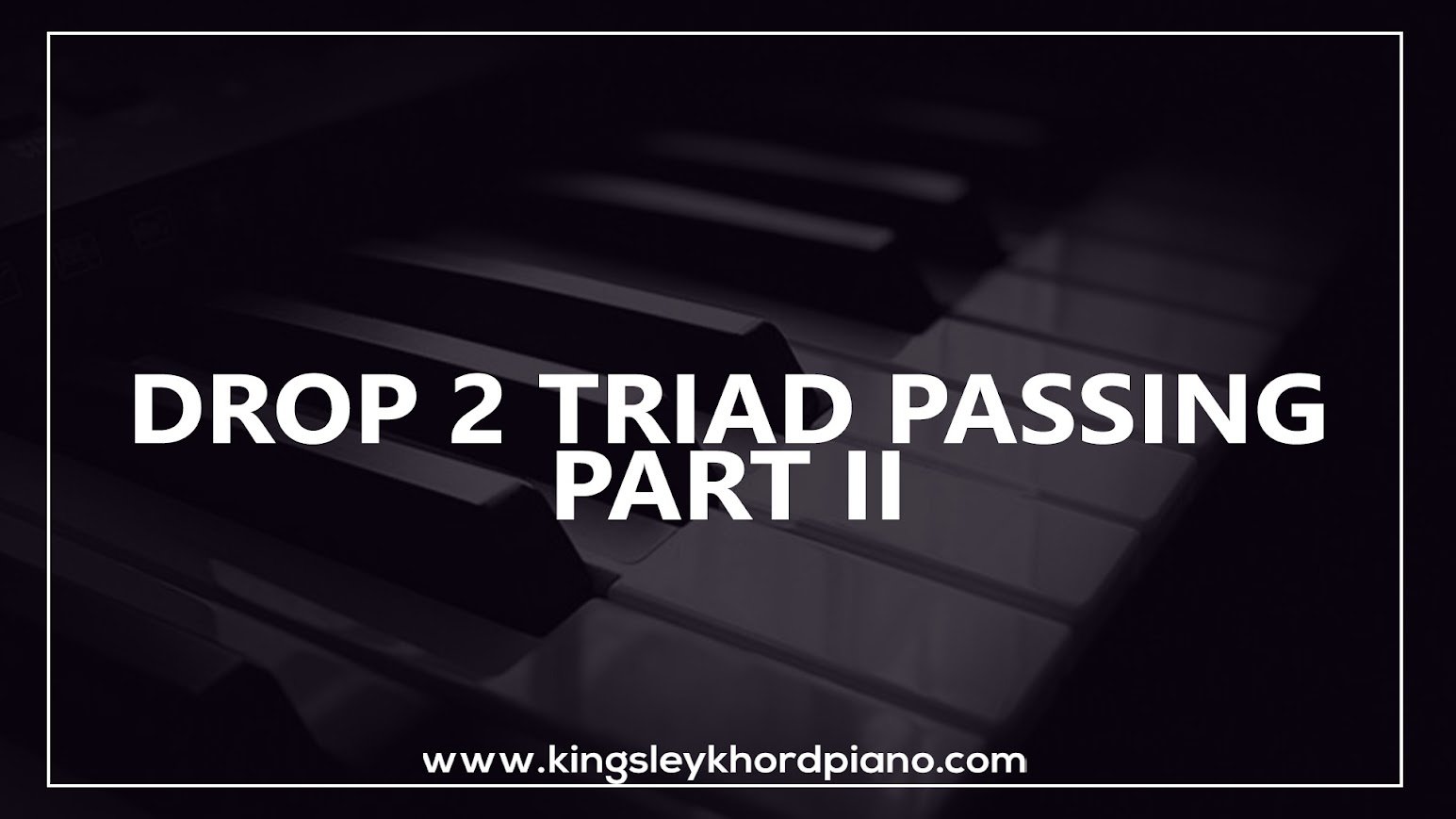 Drop 2 triad pairing part 2